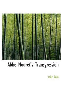 Abbe Mouret's Transgression (Large Print Edition)