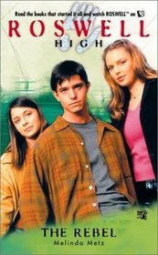 The Rebel (Roswell High, No 8)