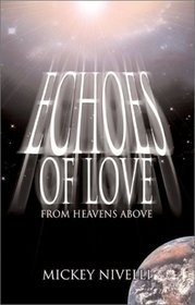 Echoes of Love from Heavens Above