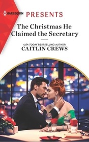 The Christmas He Claimed the Secretary (Outrageous Accardi Brothers, Bk 1) (Harlequin Presents, No 4061)