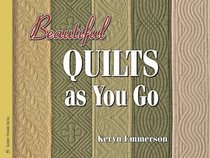 Beautiful Quilts As You Go (Golden Threads)