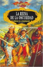 La reina de la oscuridad (Dragonlance Cronicas) (Spanish Edition)