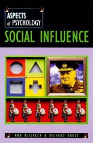 Social Influence (Aspects of Psychology S.)