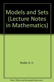 Models and Sets (Lecture Notes in Mathematics)