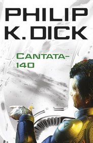 Cantata-140. Philip K. Dick