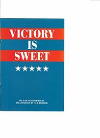 Victory Is Sweet