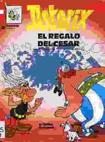 Asterix: El Regalo de Cesar (Spanish edition of Asterix and Caesar's Gift)