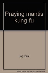 Praying mantis kung-fu