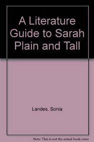 A Literature Guide to Sarah Plain and Tall