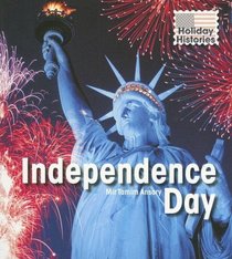 Independence Day (Holiday Histories)