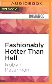 Fashionably Hotter Than Hell (Hot Damned)