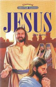 Jesus: Illustrated Christian Classics