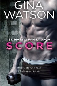 Score (St. Martin Family Saga) (Volume 1)