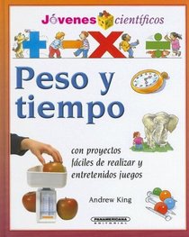 Peso y tiempo (Jovenes Cientificos) (Spanish Edition)