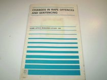 Changes in Rape Offences and Sentencing (Research Studies)