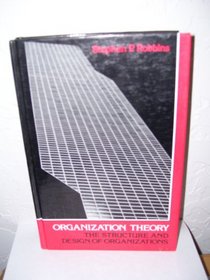 Organization Theory: The Structure and Design of Organizations