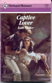 Captive Lover (Harlequin Romance, No 2910)