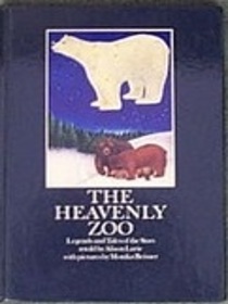 The Heavenly Zoo: Legends and Tales of the Stars