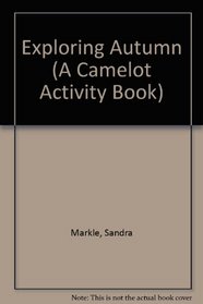 Exploring Autumn (A Camelot Activity Book)