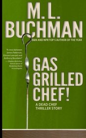 Gas Grilled Chef! (Dead Chef) (Volume 5)