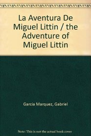 Los Aventuros de Miguel Littin (Spanish Edition)