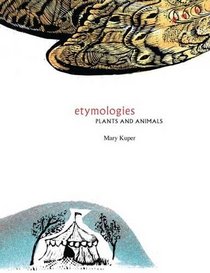 Illustrated Etymologies: Plants and Animals