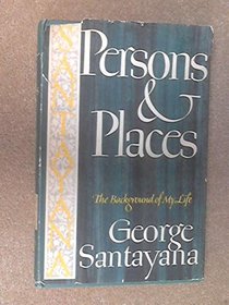 Persons & Places: The Background Of My Life