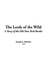 The'lords Of The Wild