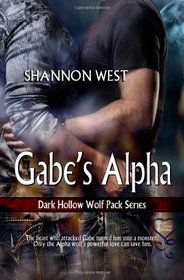 Gabe's Alpha (Dark Hollow Wolf Pack, Bk 4)