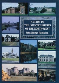 A Guide to the Country Houses of the North West (Guides)