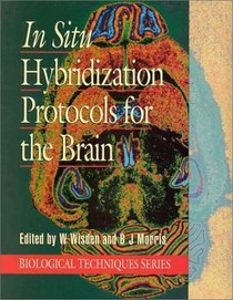 In Situ Hybridization for the Brain (Biological Techniques)