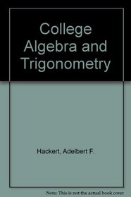 College Algebra and Trigonometry