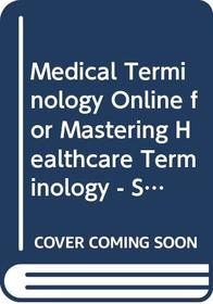 Medical Terminology Online for Mastering Healthcare Terminology