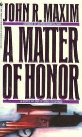 A Matter of Honor (Bannerman, Bk 4)