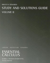 Student Solutions Guide, Volume 2 for Larson/Hostetler/Edwards' Essential Calculus: Early Transcendental Functions
