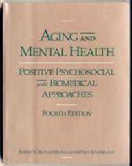 Aging and Mental Health: Positive Psychological and Biomedical Approaches