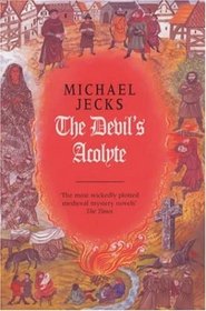 The Devil's Acolyte (The Medieval West Country Mysteries)