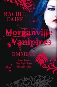 Glass Houses: WITH The Dead Girls' Dance AND Midnight Alley (Morganville Vampires)
