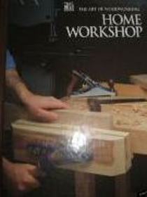 Home Workshop (Art of Woodworking)