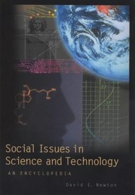 Social Issues in Science and Technology: An Encyclopedia