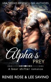 Alpha's Prey: BBW Bear Shifter Romance (Bad Boy Alphas)
