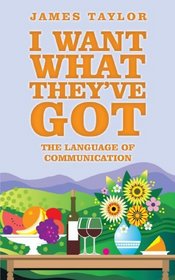 I Want What They've Got: The Language of Communication