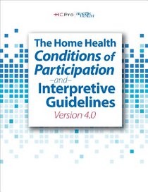 2012 The Conditions of Participation and Interpretive Guidelines: Version 4.0