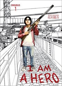 I am a Hero (Omnibus 1)