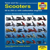 Twist and Go Scooters: 50 to 250 cc with Carburetor Engines (Haynes Manuals)