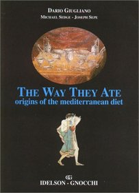 The Way They Ate: Origins of the Mediterranean Diet