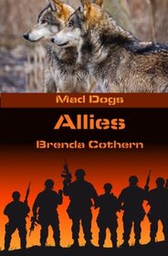 Allies: Mad Dogs