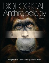 Biological Anthropology Plus MyAnthroLab with eText -- Access Card Package (3rd Edition)