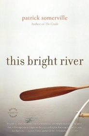 This Bright River: A Novel