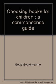 Choosing books for children: A commonsense guide